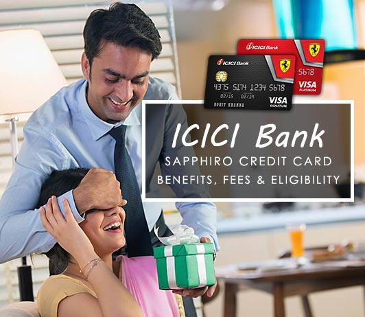 ^4A3A47B82A765DC7B5A7CF9728212EF71E7F017E2A02B657A5^pimgpsh_fullsize_distr ICICI Bank Sapphiro Credit Card